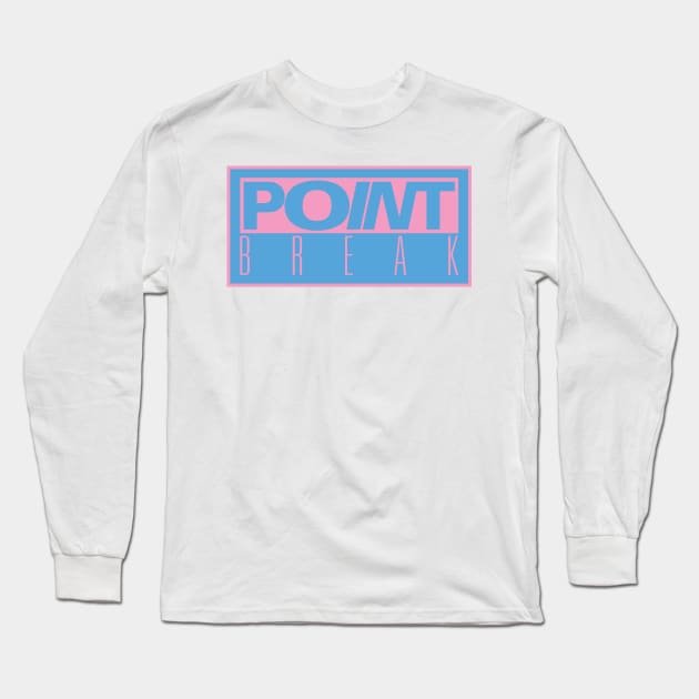 Point Break Long Sleeve T-Shirt by Byron Camacho Design